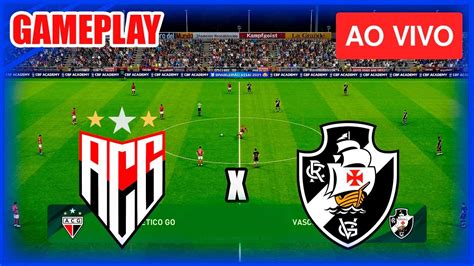 Atletico Go X Vasco Campeonato Brasileiro Youtube