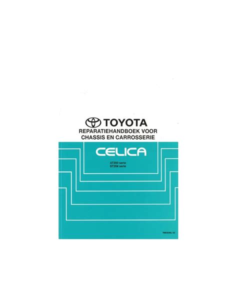 Toyota Celica Chassis Body Workshop Manual Dutch