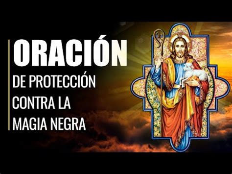 Oración de Protección Contra la Brujería y la Magia Negra Fieles a Dios