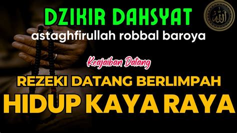 Putar Dengarkan Dan Rasakan Keajaiban Dzikir Istighfar Dahsyat