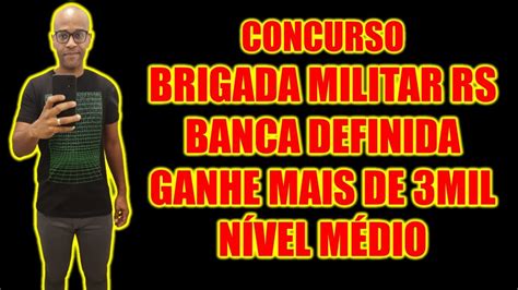 Concurso Brigada Militar Rs Banca Definida Edital Sai Esse Ano Ainda