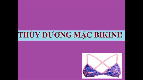 Th Y D Ng M C Bikini V O H Youtube