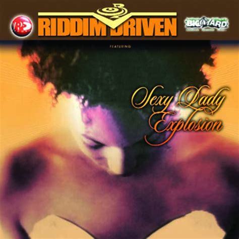 ‎riddim Driven Sexy Lady Explosion Album By Various Artists Apple