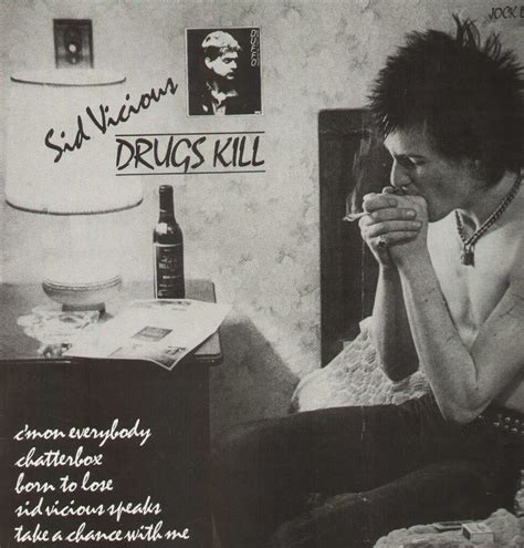 Sex Pistols Sid Vicious Sex Pistols Last Show On Earth Sid Vicious Drugs Kill Amazon