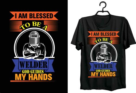 Welder T Shirt Design Funny T Welder T Shirt Design Custom