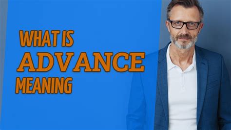 Advance | Meaning of advance - YouTube 