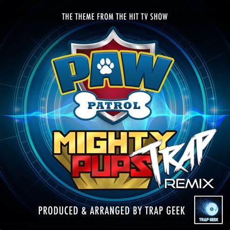 ‎Paw Patrol Mighty Pups Main Theme (From "Paw Patrol Mighty Pups ...