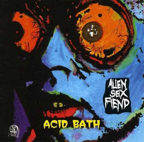 Acid Bath Alien Sex Fiend 5013929331822 Amazon Books