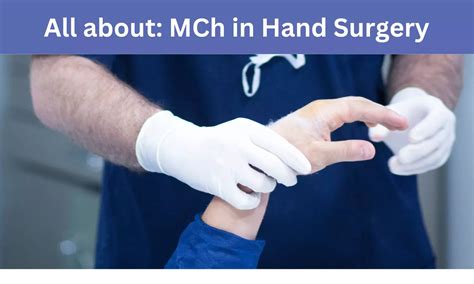 MCh Hand Surgery: Admissions, medical colleges, fees, eligibility criteria details