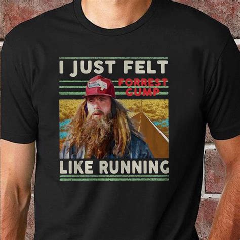 Vintage Forrest Gump I Just Felt Like Running Shirt Unisex Shirt