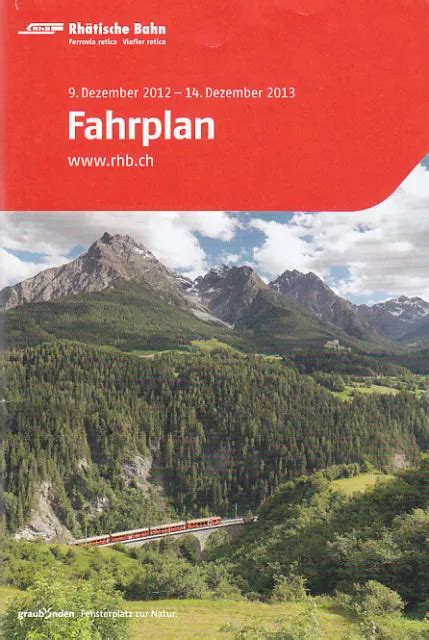 RHÄTISCHE BAHN RHB Fahrplan 2013 Graubünden Bernina Express Glacier