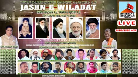 Live Jashn E Imam Hussain A S Jashn E Qasim A S 3rd Shaban 7th