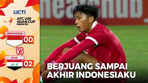 Highlight Indonesia Vs Irak Afc U Asian Cup Uzbekistan