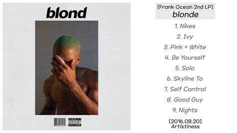 Frank Ocean 2nd LP Full Album Blonde YouTube