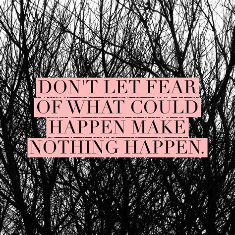 Fear Holding You Back Quotes