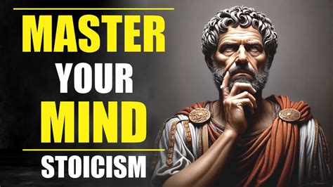 10 Stoic Secrets To Master Your Mind Stoicism Youtube