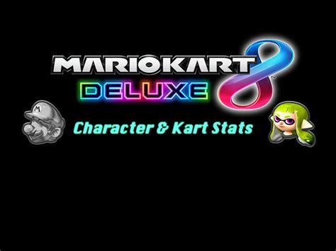 Mario Kart 8 Deluxe Character/Kart Part Stats - Neoseeker Walkthroughs