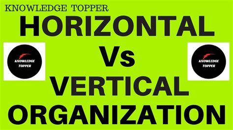 Horizontal Organization Vs Vertical Organization Vertical And