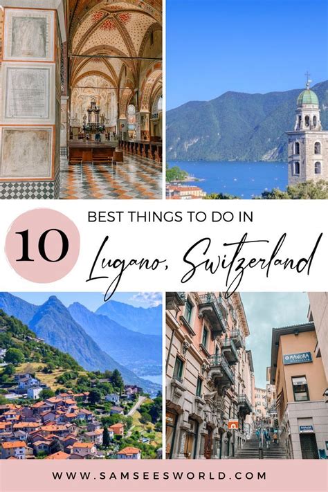 Best Things To Do In Lugano Switzerland Italy Travel Lugano