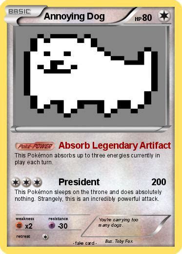 Pokémon Annoying Dog 26 26 - Absorb Legendary Artifact - My Pokemon Card