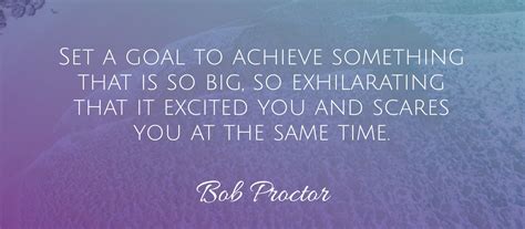 Bob Proctor Explains How To Set And Achieve Worthy Goals The Joy Within