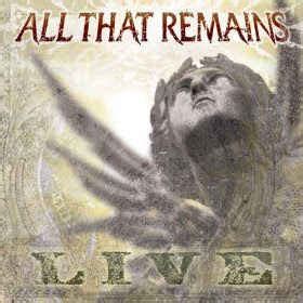 All That Remains - All That Remains (Live) (2007, iTunes Exclusive ...