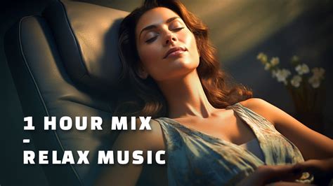 Uur Mix Relax Muziek Achtergrond Muziek Muziek Om In Slaap Te