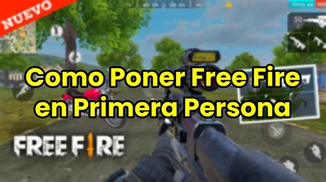 Dontruko Tu Gu A Para Jugar Free Fire En Primera Persona