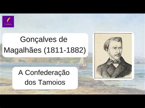 Gon Alves De Magalh Es A Confedera O Dos Tamoios Youtube