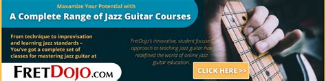 Jazz Guitar Online Courses Fret Dojo Jazz Guitar Lessons From The