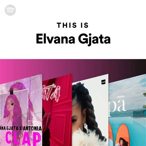 This Is Elvana Gjata Spotify Playlist