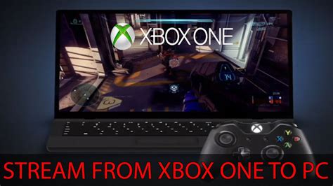 How To Stream Xbox One Games To Pc Tutorial Youtube