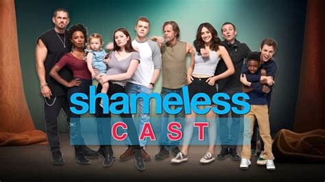 Shameless Cast Meet All The Main Casts In 2023