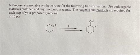 Solved Propose A Reasonable Synthetic Route For The Chegg