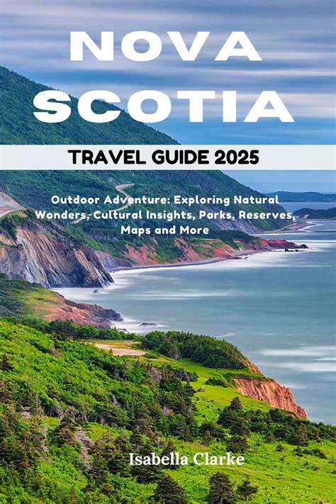 NOVA SCOTIA TRAVEL GUIDE 2025 eBook by Osita Georgenia - EPUB | Rakuten
