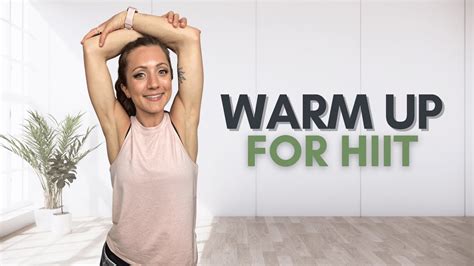 Quick Warm Up For Hiit Strength Training Or Cardio Workouts 5 Minute