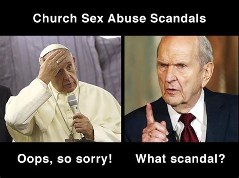 Pope Vs Prophet On Sex Scandals R Exmormon