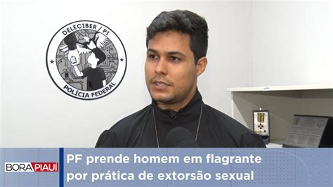 Pf Prende Homem Em Flagrante Por Pr Tica De Extors O Sexual Youtube