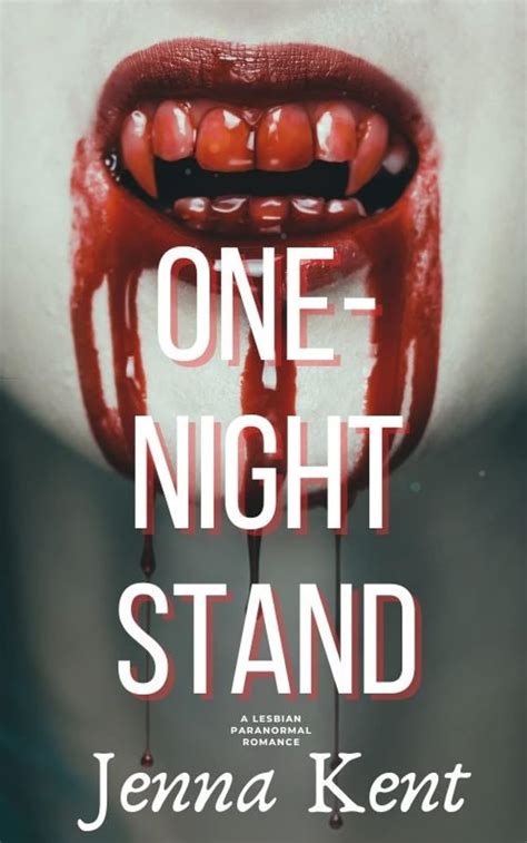 One Night Stand A Lesbian Paranormal Romance Fated Mates Book Kindle Edition By Kent
