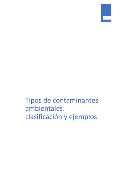 Tipos De Contaminantes Ambientales Clasificación Y Ejemplos Qué Es