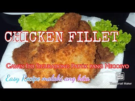 Chicken Fillet Gawin Ito Siguradong Patok Pang Negosyo Malaki Ang Kita