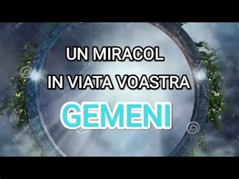 GEMENIUN MIRACOL IN VIATA VOASTRA Tarot Gemeni YouTube