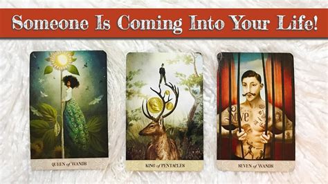 Someone Is Coming Into Your Life Soon Find Out Why Pick A Card