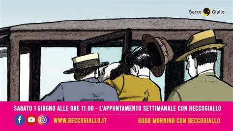 Good Morning Con Beccogiallo Il Delitto Matteotti Youtube