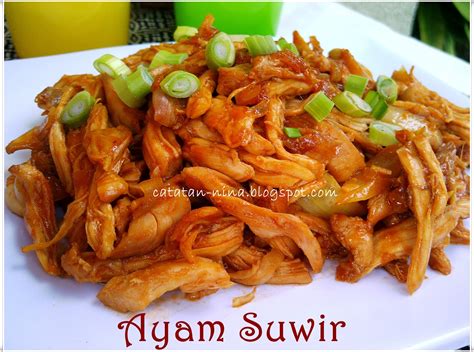 ayam suwir  catatan nina aneka resep masakan rumah menjadi