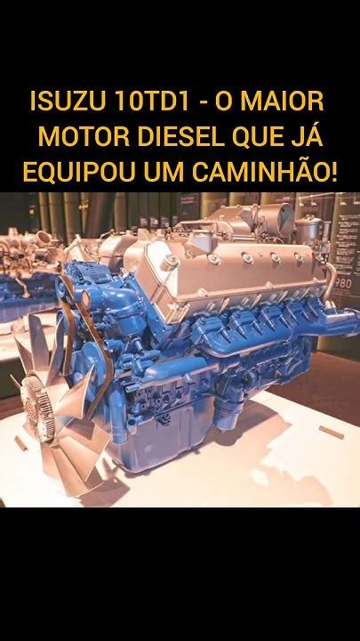 Isuzu 10td1 O Imenso Motor Diesel De 304 Litros Youtube