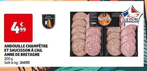 Promo Andouille Champ Tre Et Saucisson L Ail Anne De Bretagne Chez