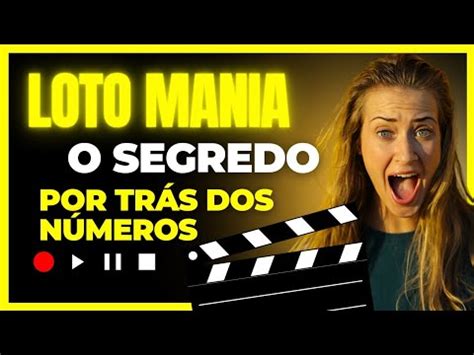 Loto Mania O Segredo Por Tr S Dos N Meros Youtube