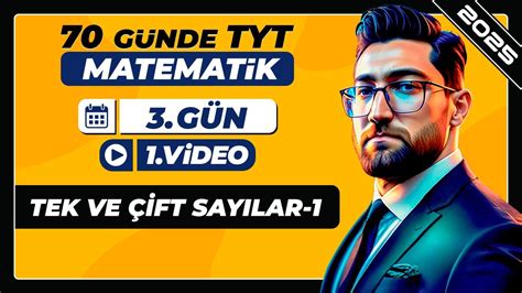 Tek ve Çift Sayılar 1 3 Gün 1 Video 70 Günde TYT Matematik Kampı