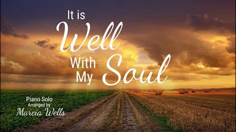 It Is Well With My Soul Piano Solo Arranged By Marcia Wells Youtube